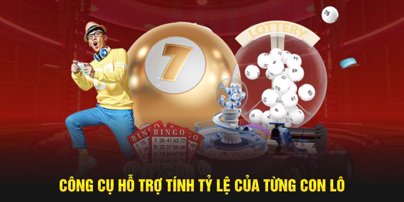 Công cụ hỗ trợ tính tỷ lệ của từng con lô