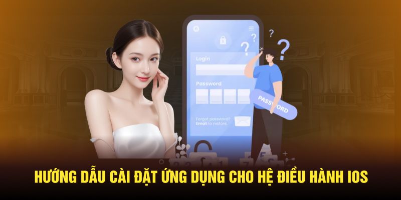 Hướng dẫn cài đặt đơn giản dành cho hệ điều hành máy IOS