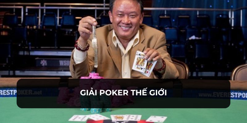 Giải Poker Thế Giới - Những Điều Thú Vị Nên Biết Tại 8KBET